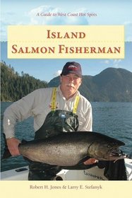 Island Salmon Fisherman: Vancouver Island Hotspots (Island Fisherman)