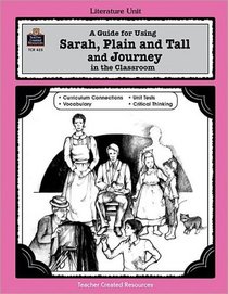 A Guide for Using Sarah Plain and Tall/Journey in the Classroom