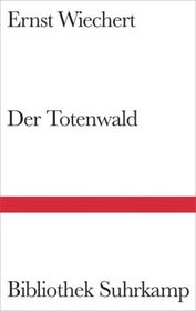 Der Totenwald: Ein Bericht (Bibliothek Suhrkamp)