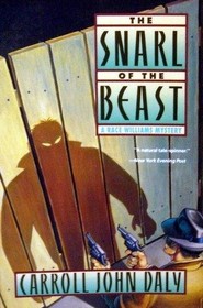 The Snarl of the Beast (Race Williams, Bk 1)