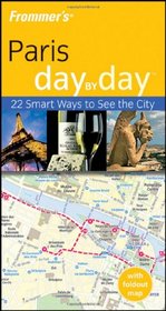 Frommer's Paris Day by Day (Frommer's Day by Day)
