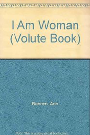 I Am Woman (Volute Book)