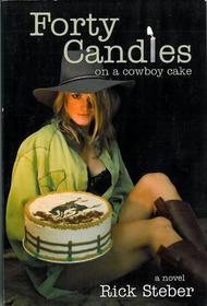 Forty Candles on a Cowboy Cake