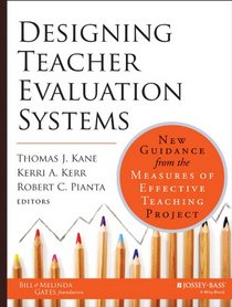 Designing Teacher Evaluation Systems: New Guidance from the Measures of Effective Teaching Project