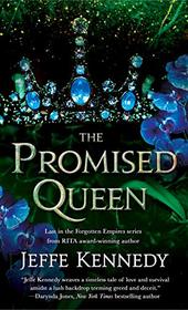 The Promised Queen (Forgotten Empires, Bk 3)