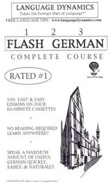 123 Flash German: Complete Course (Learning Guide, Transcript, and Audiocassettes)