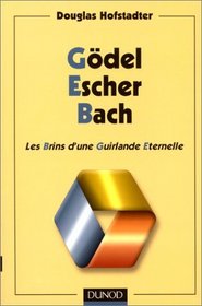 Gdel, Escher, Bach: Les Brins d'une Guirlande Eternelle