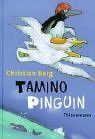 Tamino Pinguin. ( Ab 6 J.).