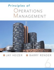 Principles Of Operations Management and Student CD (6th Edition)