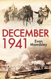 December 1941: Twelve Days that Began a World War