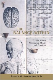 The Balance Within : The Science Connecting Health and Emotions