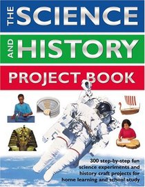 The Science and History Project Book