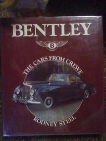 Bentley: The Cars From Crewe