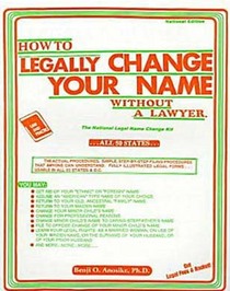 How to Legally Change Your Name Without a Lawyer: The National Legal Name Change Kit