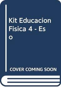 Kit Educacion Fisica 4 - Eso (Spanish Edition)