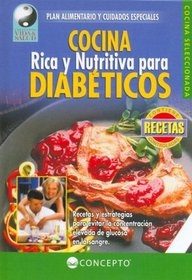 COCINA RICA Y NUTRITIVA PARA DIAB?TICOS (Vida Y Salud/ Life and Health)