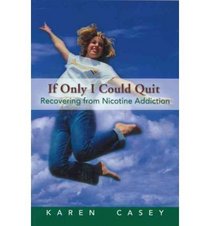 If Only I Could Quit: Becoming a Nonsmoker (Hazelden Meditation Series)