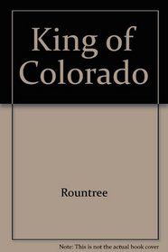 King of Colorado