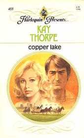 Copper Lake (Harlequin Presents, No 455)