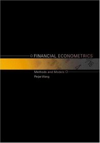 Financial Econometrics: Methods and Models