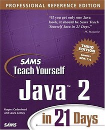 Sams Teach Yourself Java 2 in 21 Days, Professional Reference Edition (3rd Edition)
