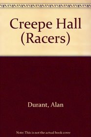 Creepe Hall (Racers)