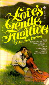 Love's Gentle Fugitive