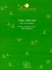 Crush, The (The Script Publishing Project)