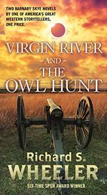 Virgin River and The Owl Hunt (Skye's West)