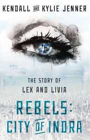 Rebels: City of Indra: The Story of Lex and Livia