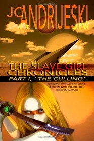 The Slave Girl Chronicles: Part I 