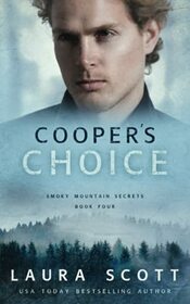 Cooper's Choice: A Christian Romantic Suspense (Smoky Mountain Secrets)