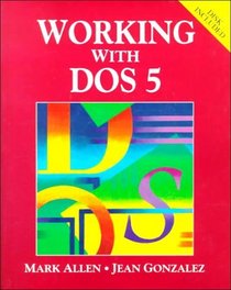 Working with DOS 5