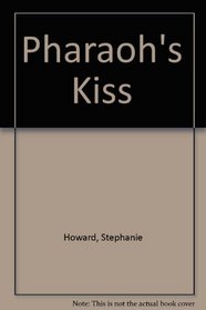 The Pharoah's Kiss