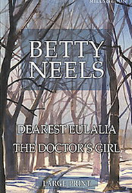 Dearest Eulalia / The Doctor's Girl (Large Print)