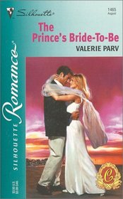 The Prince's Bride-to-Be (Carramer Crown) (Silhouette Romance, No 1465)