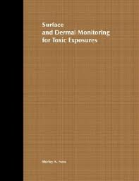 Surface and Dermal Monitoring for Toxic Exposures (Industrial Health & Safety)