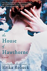 The House of Hawthorne: A Novel