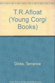 T.R.Afloat (Young Corgi Books)