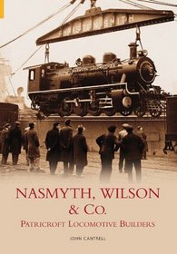 Nasmyth, Wilson & Co.: Patricroft Locomotive Builders