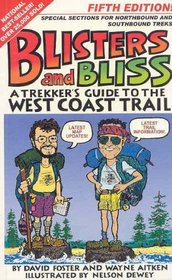 Blisters and Bliss: The Trekker's Guide to the West Coast Trail
