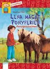 LeseMax. Lena macht Ponyferien. Ponygeschichten. ( Ab 7 J.).