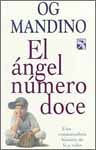 El Angel Numero Doce/Twelfth Angel: Una Conmovedora Historia De Fe Y Valor