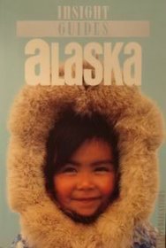 Insight Alaska (Insight Guide Alaska)