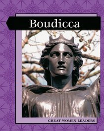 Great Women Leaders: Boudicca (Levelled Biographies)