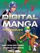 Digital Manga Techniques: Create Superb-quality Manga Artwork on Your Computer