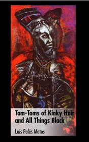 Tom-Toms of Kinky Hair and All Things Black