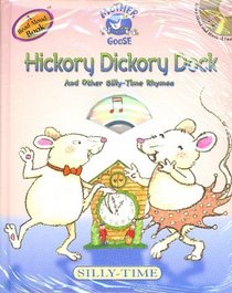 Mother Goose: Hickory Dickory Dock Silly-Time Songs