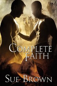 Complete Faith (Morning Report, Bk 2)