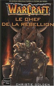 Warcraft, tome 2 : Le Chef de la rebellion